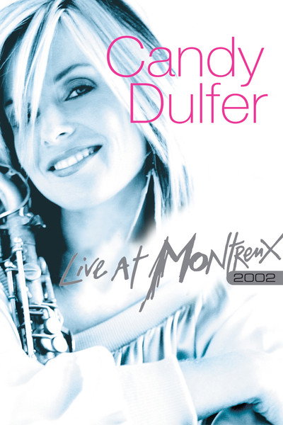 Póster de Candy Dulfer: Live at Montreux 2002