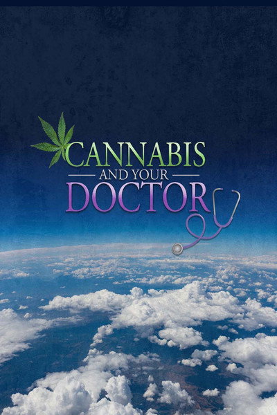 Póster de Cannabis and Your Doctor