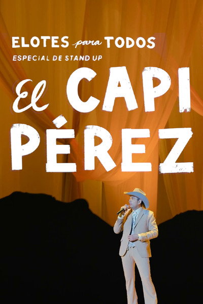 Póster de Capi Perez: Elotes para Todos