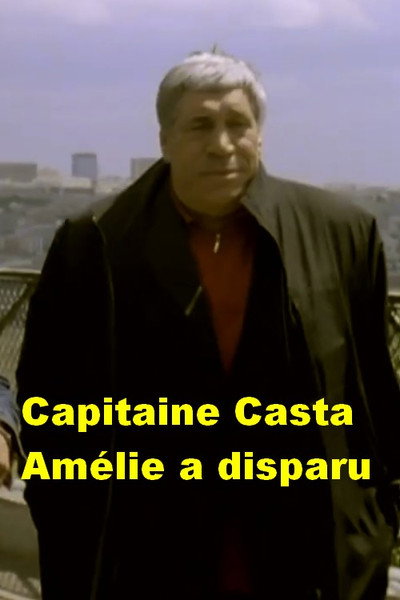 Póster de Capitaine Casta: Amélie a disparu