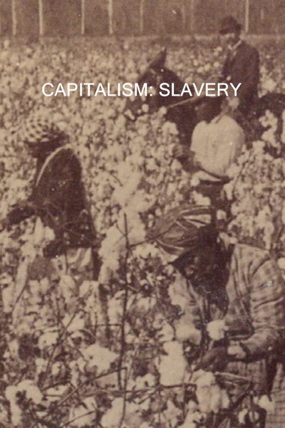 Póster de Capitalism: Slavery