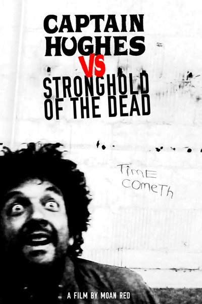 Póster de Captain Hughes vs Stronghold of the Dead