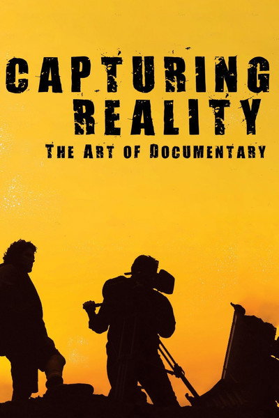 Póster de Capturing Reality: The Art of Documentary