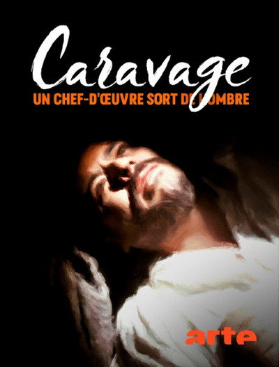 Póster de Caravage: un chef-d'oeuvre sort de l'ombre