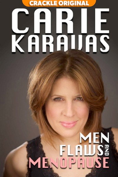 Póster de Carie Karavas: Men, Flaws, and Menopause