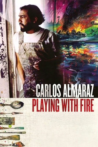 Póster de Carlos Almaraz: Playing with Fire