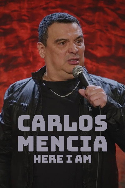 Póster de Carlos Mencia: Here I Am