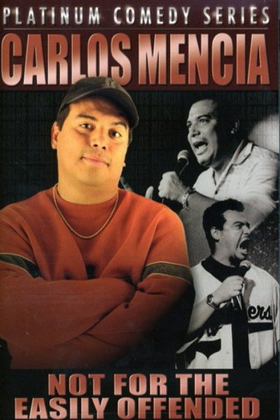 Póster de Carlos Mencia: Not for the Easily Offended
