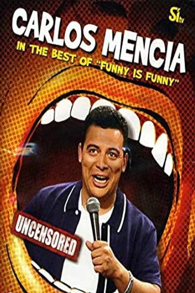 Póster de Carlos Mencia: The Best of Funny Is Funny
