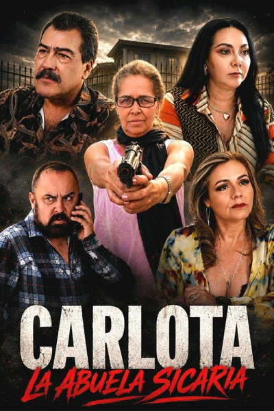 Póster de Carlota La Abuela Sicaria
