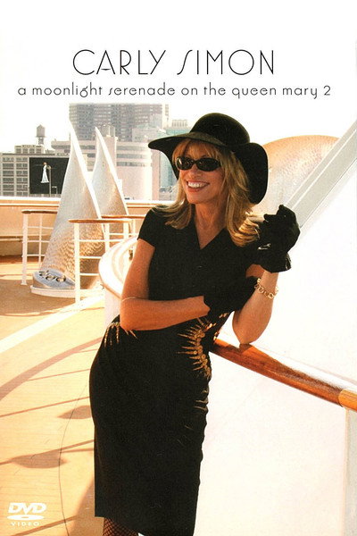 Póster de Carly Simon: A Moonlight Serenade on the Queen Mary 2