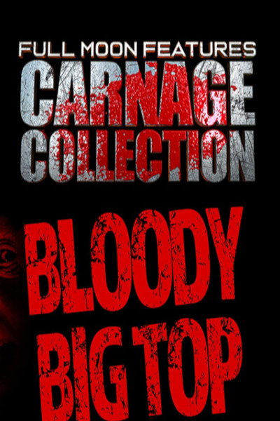 Póster de Carnage Collection: Bloody Big Top