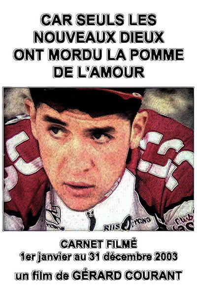 Póster de Carnet filmé C 31: Car seuls les dieux ont mordu la pomme de l'amour