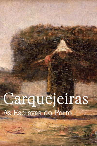 Póster de Carquejeiras - As Escravas do Porto