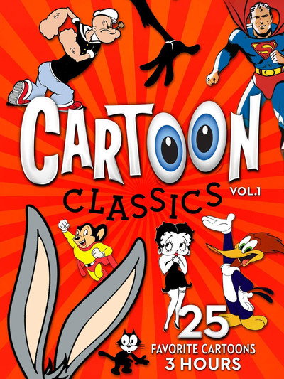 Póster de Cartoon Classics - Vol. 1: 25 Favorite Cartoons - 3 Hours