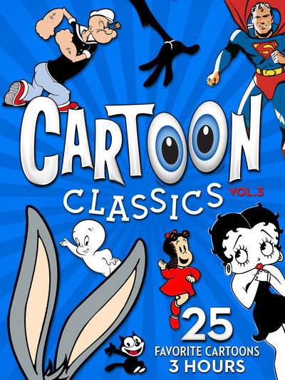 Póster de Cartoon Classics - Vol. 3: 25 Favorite Cartoons - 3 Hours