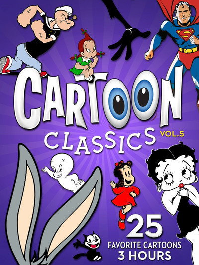 Póster de Cartoon Classics - Vol. 5: 25 Favorite Cartoons - 3 Hours