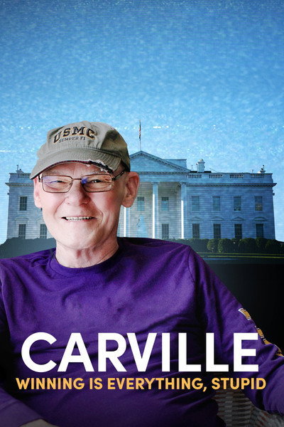 Póster de Carville: Winning Is Everything, Stupid
