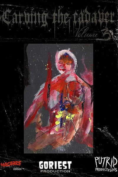 Póster de Carving the Cadaver Vol 3