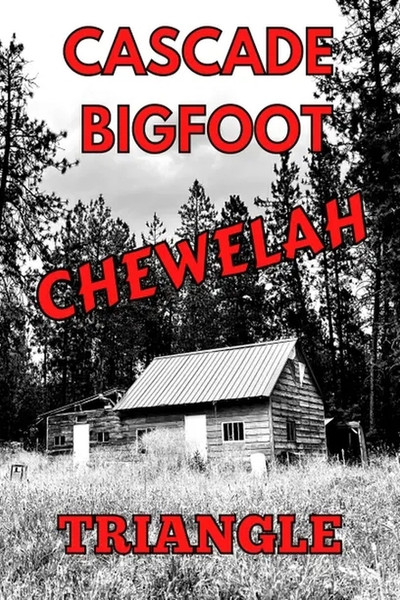 Póster de Cascade Bigfoot Blood Mystery II Chewelah Triangle