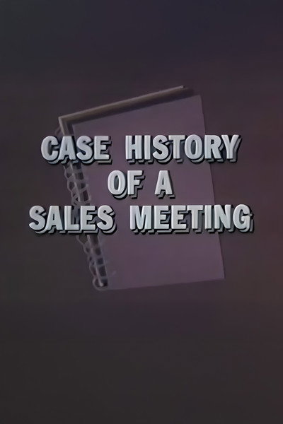 Póster de Case History of a Sales Meeting