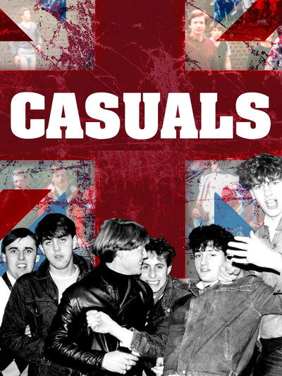Póster de Casuals: The Story of the Legendary Terrace Fashion