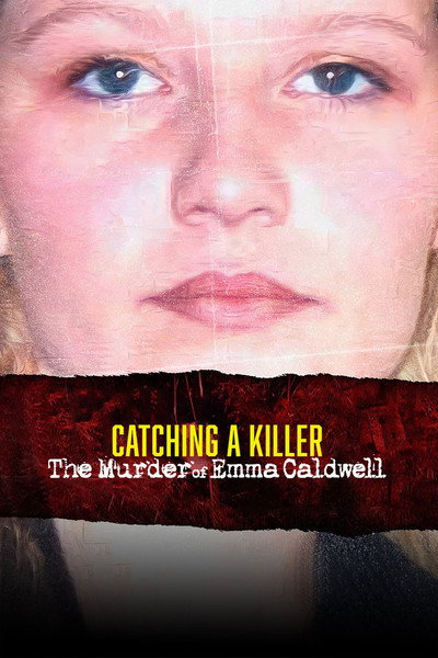 Póster de Catching a Killer: The Murder of Emma Caldwell