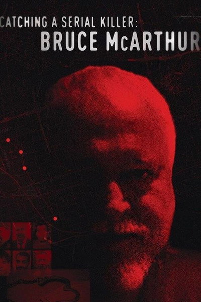 Póster de Catching a Serial Killer: Bruce McArthur
