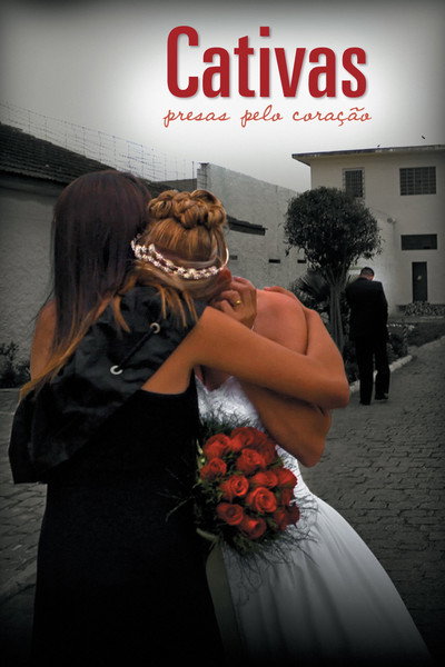 Póster de Cativas: presas pelo coração