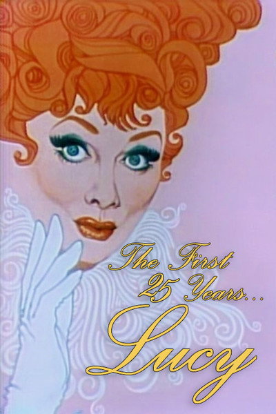 Póster de CBS Salutes Lucy: The First 25 Years