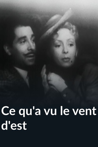 Póster de Ce qu'a vu le vent d'est