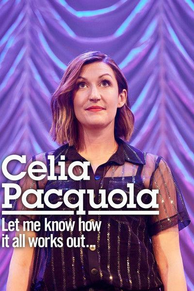 Póster de Celia Pacquola: Let Me Know How It All Works Out