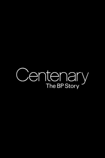 Póster de Centenary: The BP Story