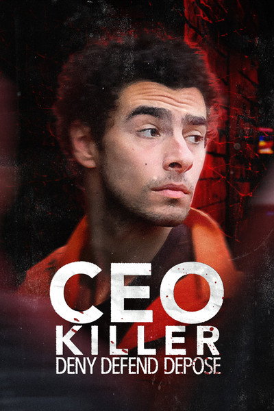 Póster de CEO Killer: Deny, Defend, Depose
