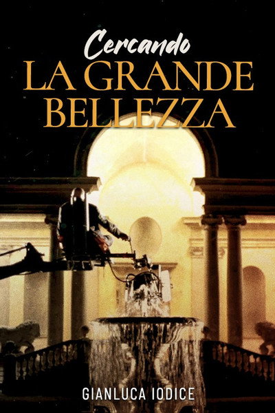 Póster de Cercando La grande bellezza