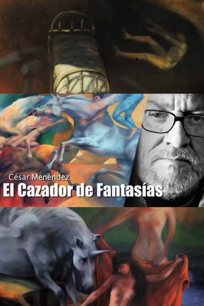 Póster de Cesar Menendez; El cazador de fantasías