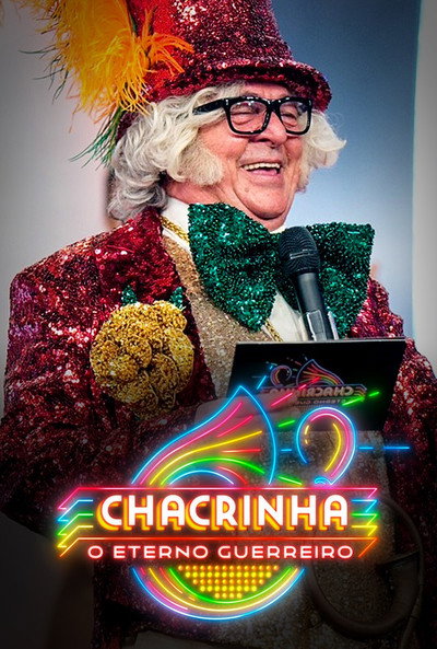 Póster de Chacrinha, o Eterno Guerreiro