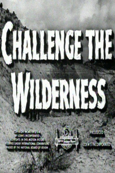 Póster de Challenge the Wilderness