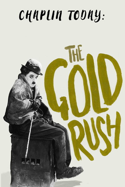 Póster de Chaplin Today: The Gold Rush