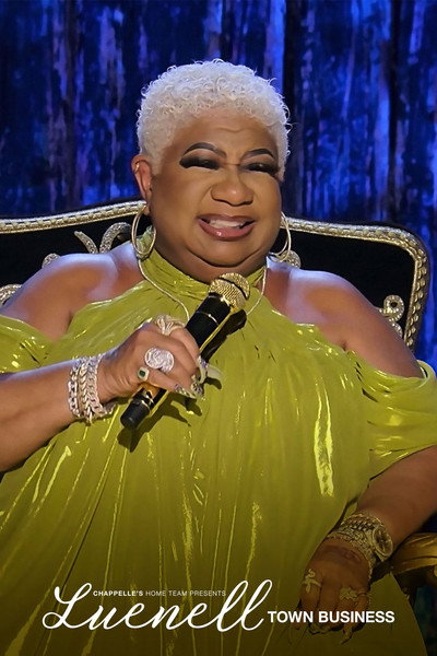 Póster de Chappelle's Home Team - Luenell: Town Business