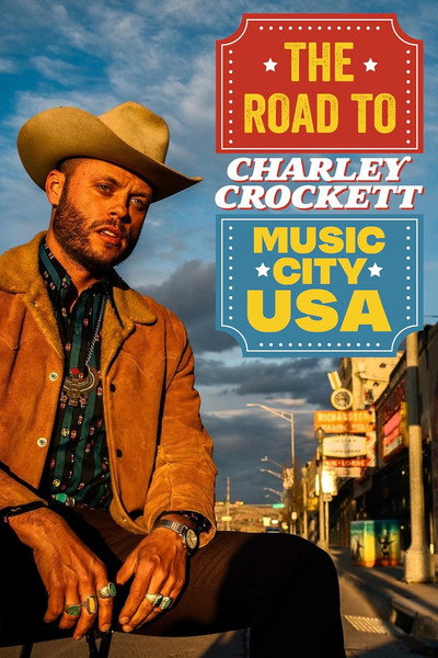 Póster de Charley Crockett: The Road to Music City USA