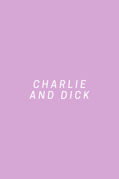 Póster de Charlie and Dick