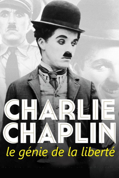 Póster de Charlie Chaplin, le génie de la liberté