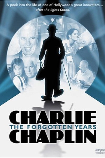 Póster de Charlie Chaplin: The Forgotten Years