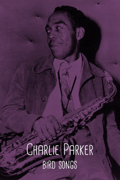 Póster de Charlie Parker, Bird Songs