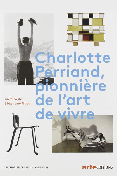 Póster de Charlotte Perriand: Pioneer in the Art of Living