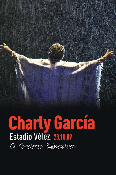 Póster de Charly García: El Concierto Subacuático