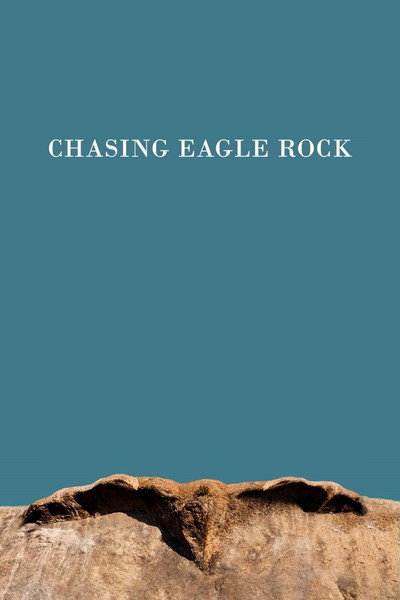 Póster de Chasing Eagle Rock