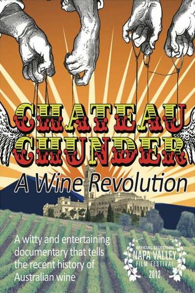 Póster de Chateau Chunder: A Wine Revolution