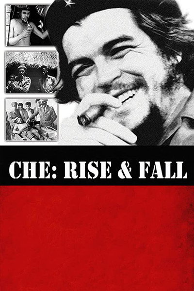Póster de Che: Rise and Fall